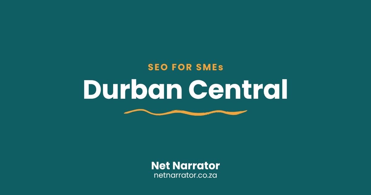 Net Narrator graphic reading SEO for SMEs, Durban Central, for local SEO services for small businesses in central Durban
