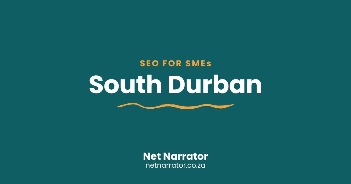 Net Narrator graphic reading SEO for SMEs, South Durban, for local SEO services for small businesses in South Durban
